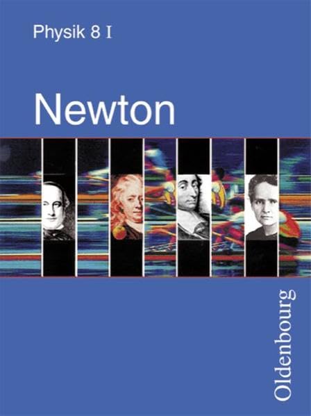 Newton. Physik für sechsstufige Realschulen in Bayern: Band 8, Ausgabe I (8. Jahrgangsstufe) Study Guides