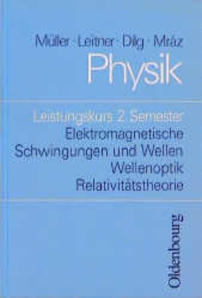 Physik. Leistungskurs 2. Semester Study Guides