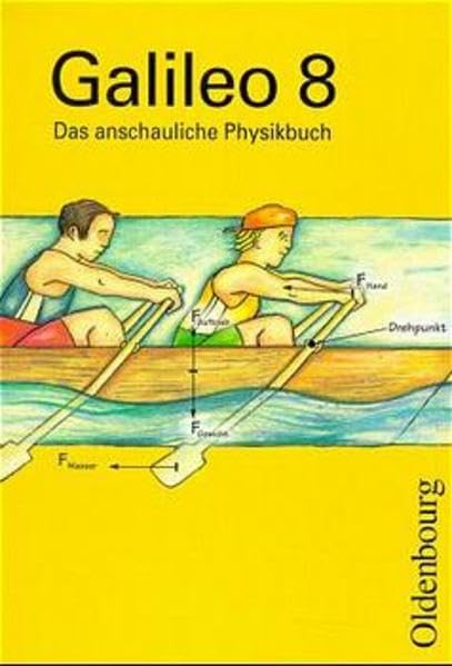 Galileo - Ausgabe für 9-jährige Gymnasien in Bayern. Das anschauliche Physikbuch: Galileo, Das anschauliche Physikbuch, Jahrgangsstufe 8 Study Guides