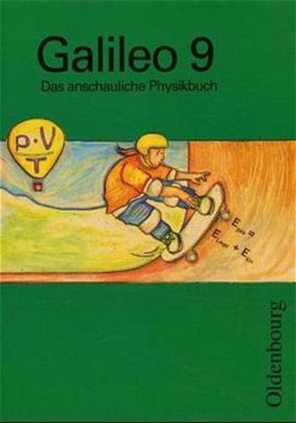 Galileo - Ausgabe für 9-jährige Gymnasien in Bayern. Das anschauliche Physikbuch: Galileo, Das anschauliche Physikbuch, Jahrgangsstufe 9 Study Guides