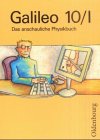 Galileo - Ausgabe für 9-jährige Gymnasien in Bayern. Das anschauliche Physikbuch: Galileo, Das anschauliche Physikbuch, Jahrgangsstufe 10/I Study Guides