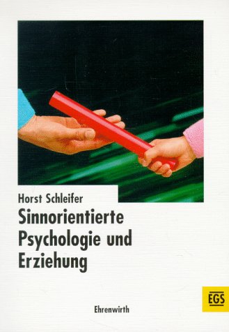 Sinnorientierte Psychologie und Erziehung Self-help