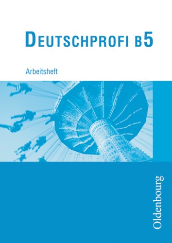 Deutschprofi - Ausgabe B. Zum neuen Lehrplan für Hauptschulen in Bayern: Arbeitsheft 5 Study Guides