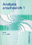Analysis anschaulich 1: Analysis anschaulich, Bd.1, 11. Jahrgangsstufe, EURO Study Guides