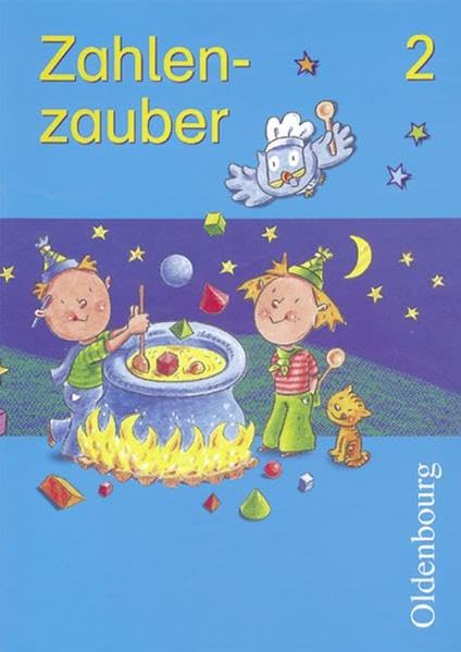 Zahlenzauber - Ausgabe für Bayern. Mathematik für die neue Grundschule in Bayern: Schülerbuch 2. Schuljahr Study Guides