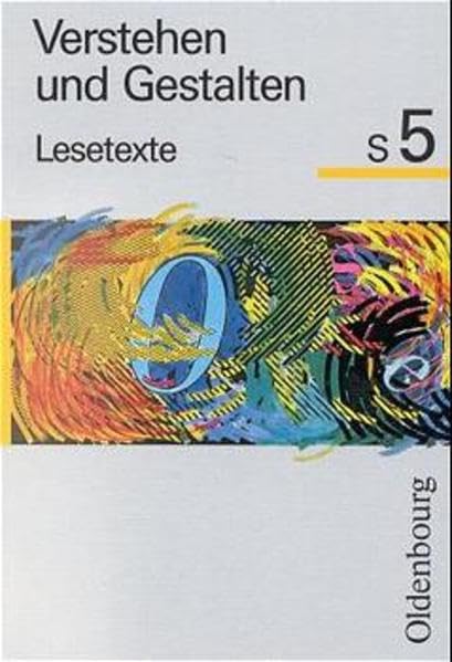 Verstehen und Gestalten - Lesetexte. Ausgabe S/T für Bayern und Baden-Württemberg: Verstehen und Gestalten, Lesetexte, Ausgabe S für Baden-Württemberg, neue Rechtschreibung, Bd.5, 5. Jahrgangsstufe Study Guides