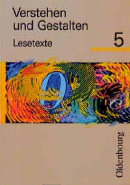 Verstehen und Gestalten, Lesetexte, Ausgabe für alle Bundesländer (außer Bayern und Baden-Württemberg), neue Rechtschrei, Bd.5, 5. Jahrgangsstufe Study Guides