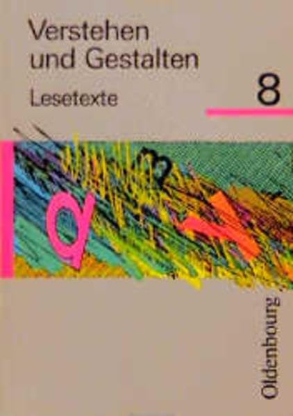 Verstehen und Gestalten, Lesetexte, Ausgabe für alle Bundesländer (außer Bayern und Baden-Württemberg), neue Rechtschrei, Bd.8, 8. Jahrgangsstufe Study Guides
