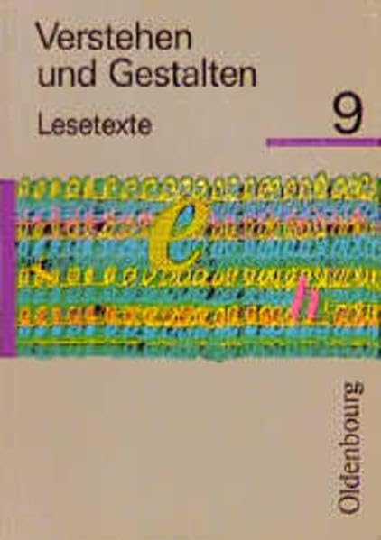 Verstehen und Gestalten, Lesetexte, Ausgabe für alle Bundesländer (außer Bayern und Baden-Württemberg), neue Rechtschrei, Bd.9, 9. Jahrgangsstufe Study Guides