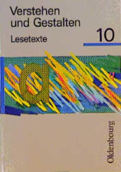 Verstehen und Gestalten, Lesetexte, Ausgabe für alle Bundesländer (außer Bayern und Baden-Württemberg), neue Rechtschrei, Bd.10, 10. Jahrgangsstufe Study Guides