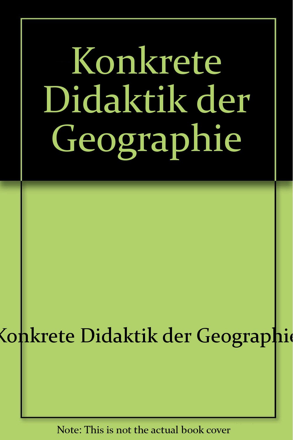 Konkrete Didaktik der Geographie Books