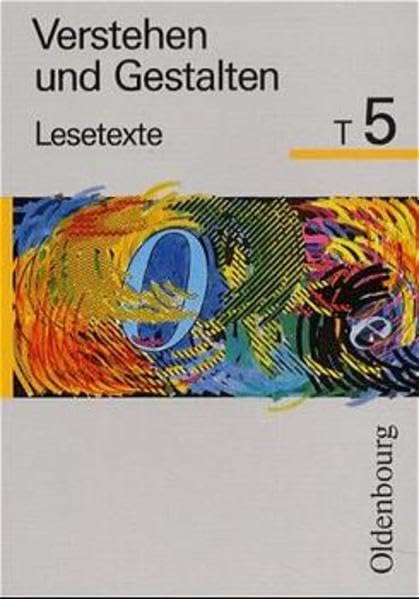 Verstehen und Gestalten. Ausgabe T: Verstehen und Gestalten, Lesetexte, Ausgabe T für Bayern, neue Rechtschreibung, Bd.5, 5. Jahrgangsstufe Study Guides