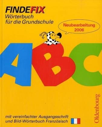 Findefix. Wörterbuch für die Grundschule. Mit vereinfachter Ausgangsschrift. Französische Ausgabe. book