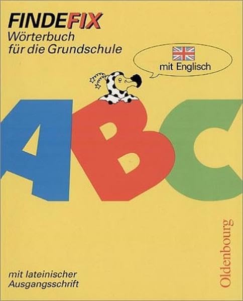 Findefix - Neubearbeitung. Wörterbuch für die Grundschule mit Bild-Wörterbuch: Englisch - Mit Schreibschrift in lateinischer Ausgangsschrift Study Guides