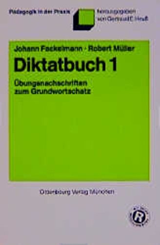 Diktatbuch 1: Übungsnachschriften zum Grundwortschatz Learning & Reference