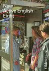 New Active English, Bd.8, Schülerbuch Eight Learning & Reference