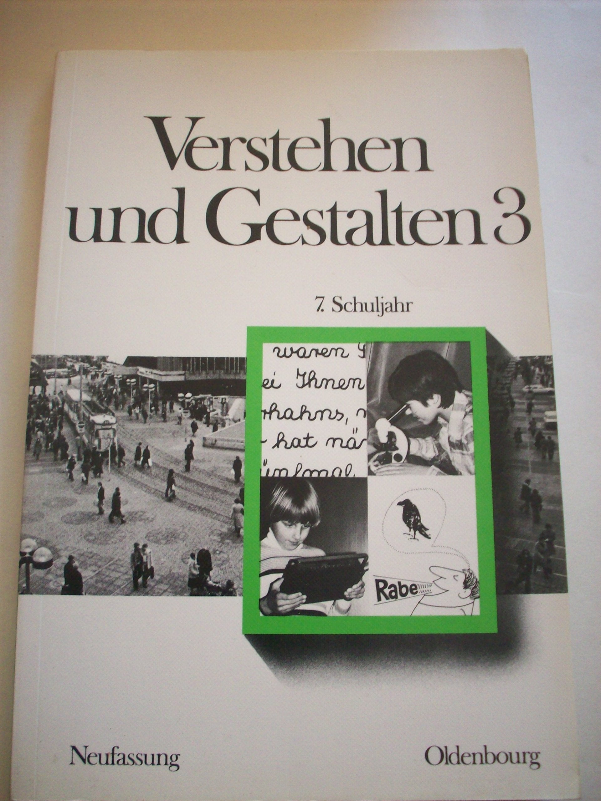 Verstehen und Gestalten 3: 7. Schuljahr Learning & Reference