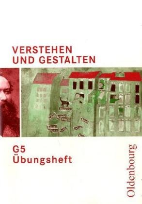 Verstehen und Gestalten - Ausgabe G. Zum neuen Lehrplan für Gymnasien in Baden-Württemberg: Übungsheft G 1, 5. Schuljahr Study Guides