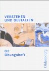 Verstehen und Gestalten - Ausgabe G. Zum neuen Lehrplan für Gymnasien in Baden-Württemberg: Übungsheft G 2, 6. Schuljahr Study Guides