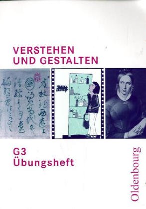 Verstehen und Gestalten - Ausgabe G. Zum neuen Lehrplan für Gymnasien in Baden-Württemberg: Übungsheft G 3, 7. Schuljahr Study Guides