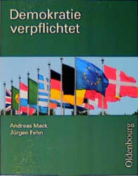 Demokratie verpflichtet: Lehr- und Arbeitsbuch für den Sozialkundeunterricht in Bayern (10. Jahrgangsstufe) Learning & Reference