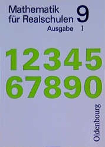 Mathematik für Realschulen, Ausgabe für Bayern, 9. Jahrgangsstufe, Ausgabe I Learning & Reference