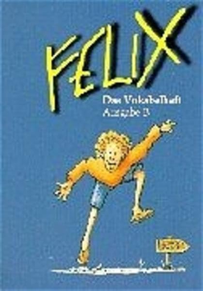 Felix - Ausgabe B. Das Lateinbuch: Das Vokabelheft zu Felix B 3 Study Guides