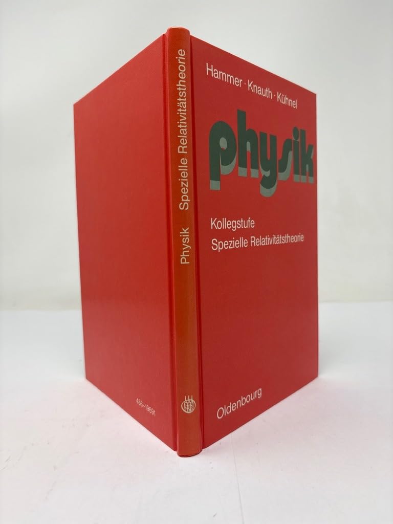 Physik. Sekundarbereich II: Spezielle Relativitätstheorie. (Für das 2. Semester) Books