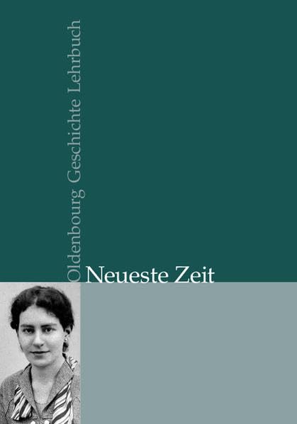 Oldenbourg Geschichte Lehrbuch: Neueste Zeit Computer Science