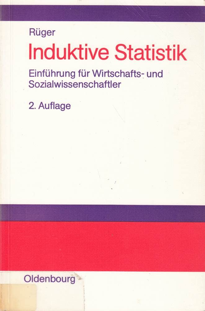 Induktive Statistik: Einführung für Wirtschafts- und Sozialwissenschaftler Mathematics