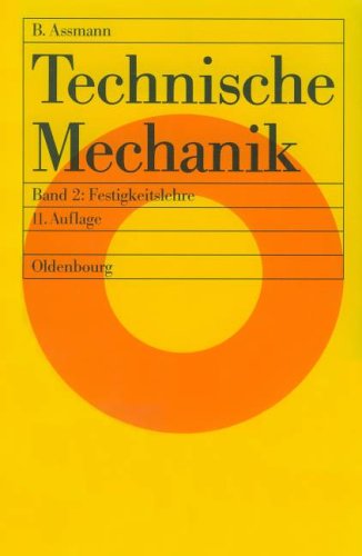 Technische Mechanik / Lehr- und Übungsbuch: Technische Mechanik / Festigkeitslehre: Lehr- und Übungsbuch Business & Technology