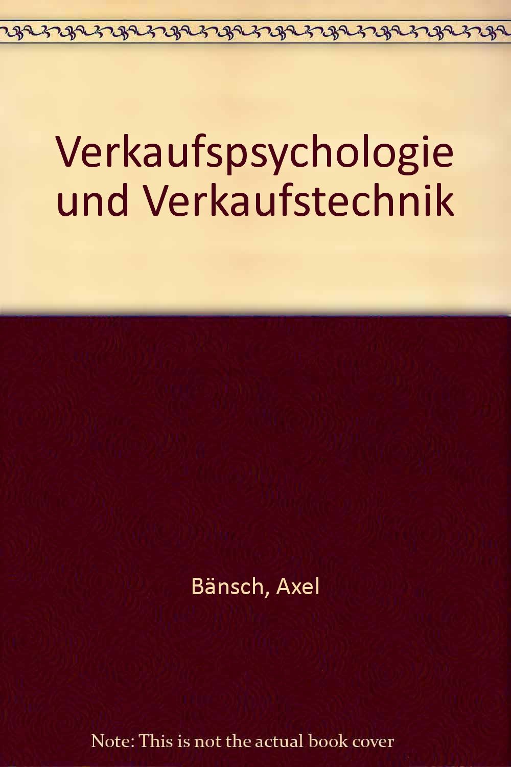Verkaufspsychologie und Verkaufstechnik Business, Finance & Career