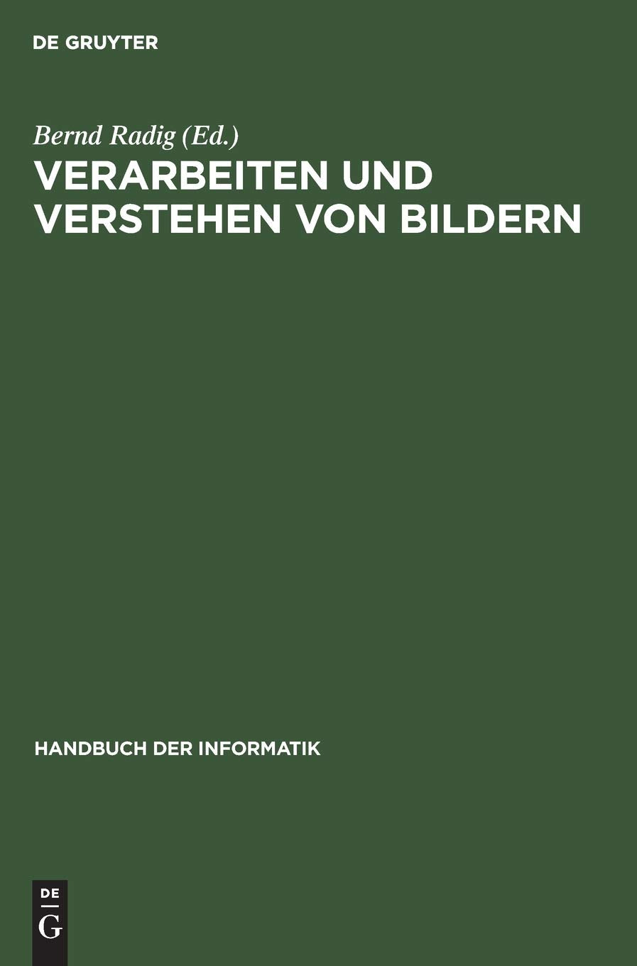 Handbuch der Informatik / Künstliche Intelligenz / Verarbeiten und Verstehen von Bildern Computer Science