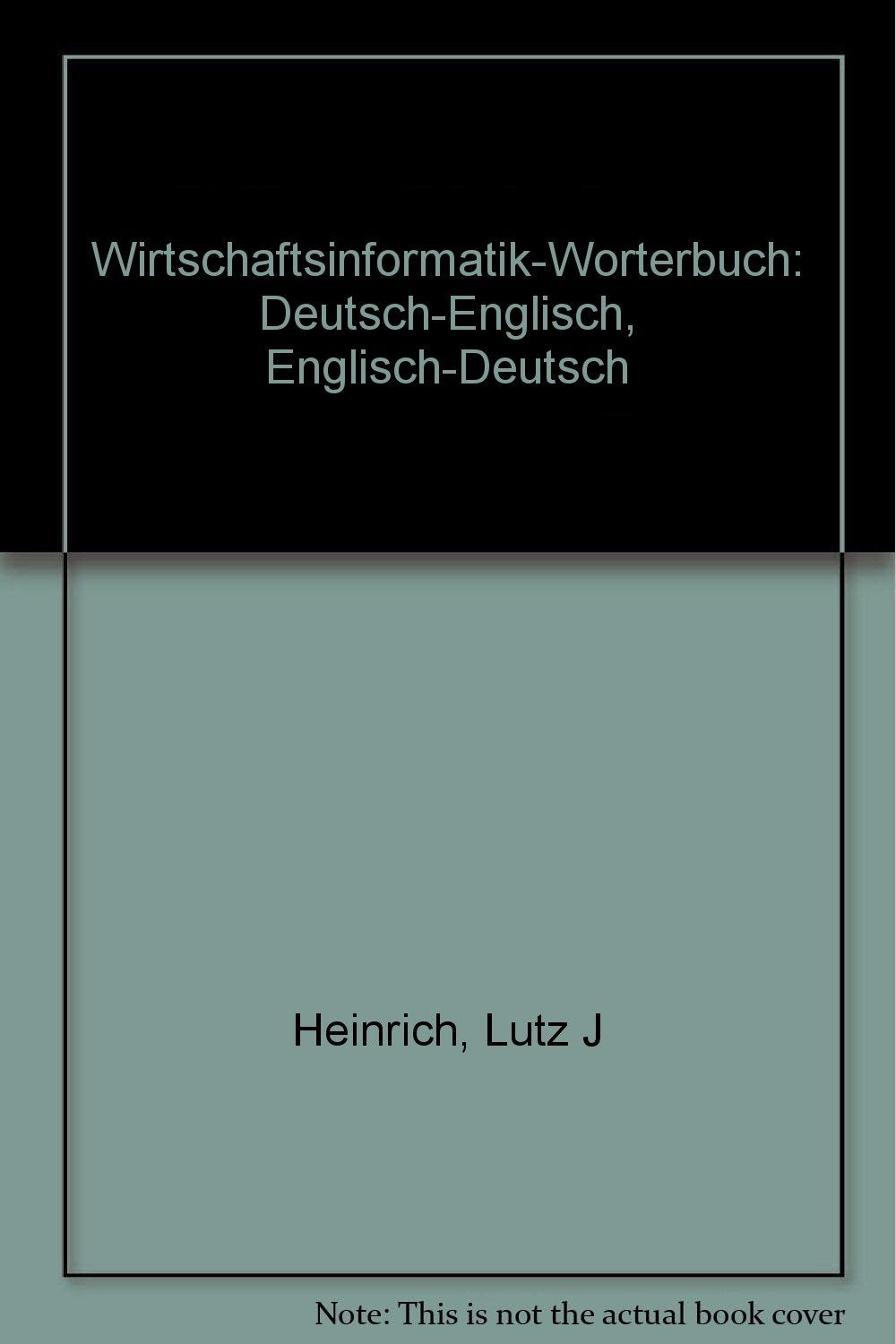 Wirtschaftsinformatik-Wörterbuch: Deutsch-Englisch /Englisch-Deutsch Foreign Languages ​​& Dictionaries