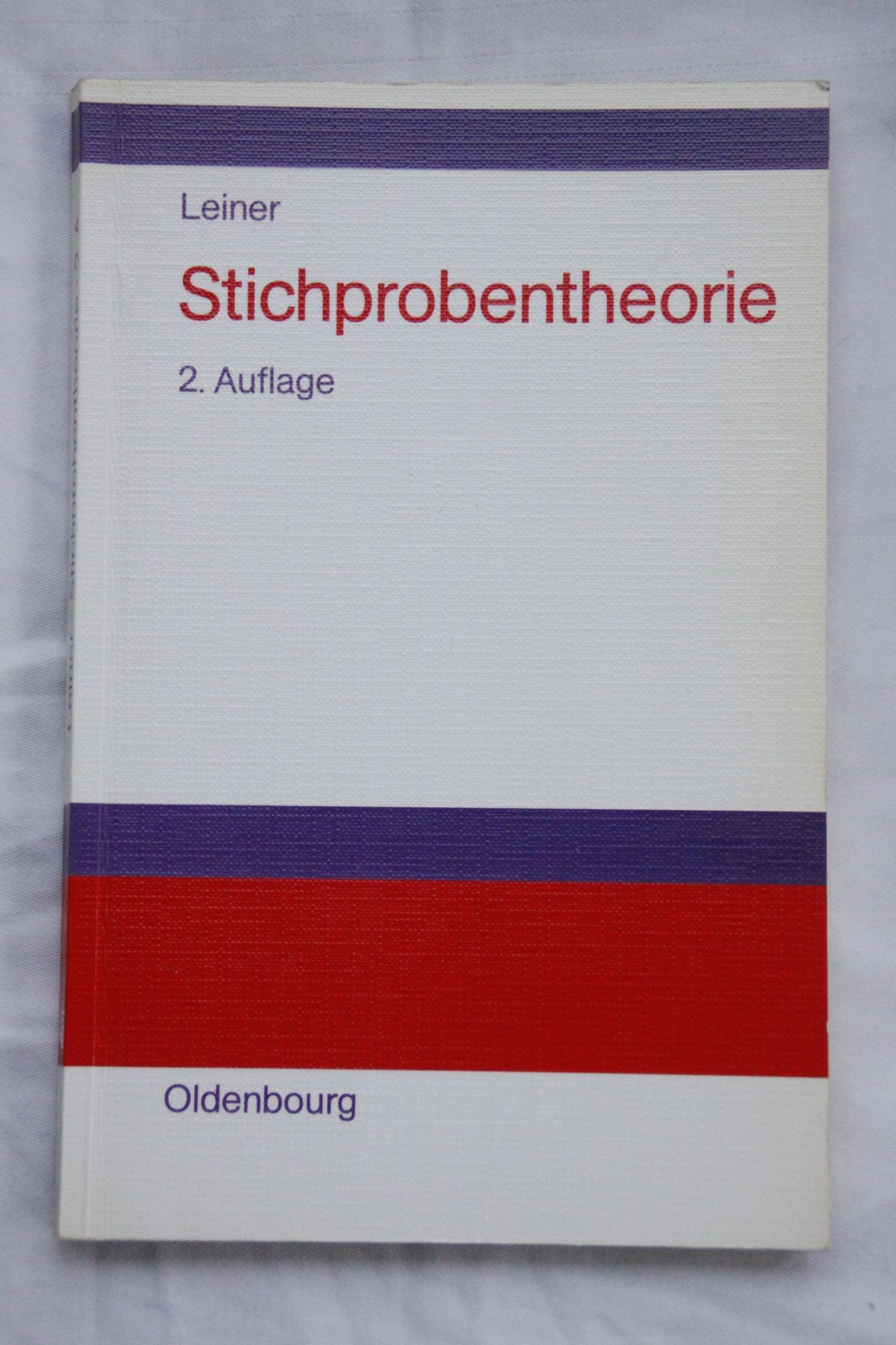 Stichprobentheorie: Grundlagen, Theorie und Technik Business & Technology