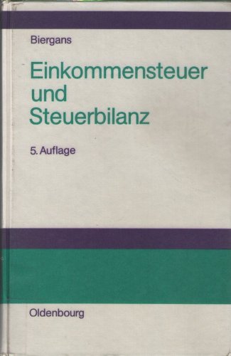 Einkommensteuer und Steuerbilanz: Systematischer Kommentar Business, Finance & Career