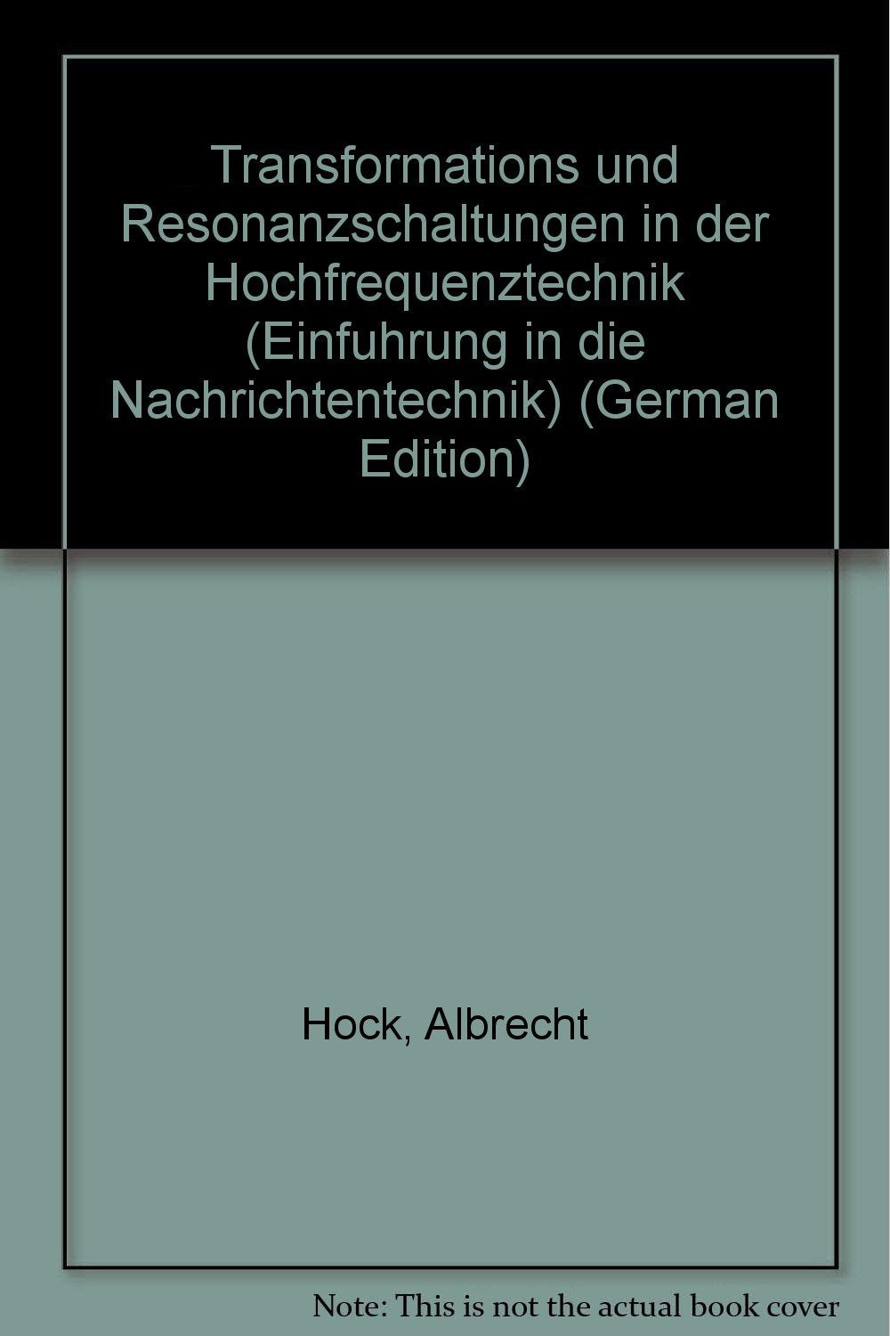 Transformations- und Resonanzschaltungen in der Hochfrequenztechnik Books