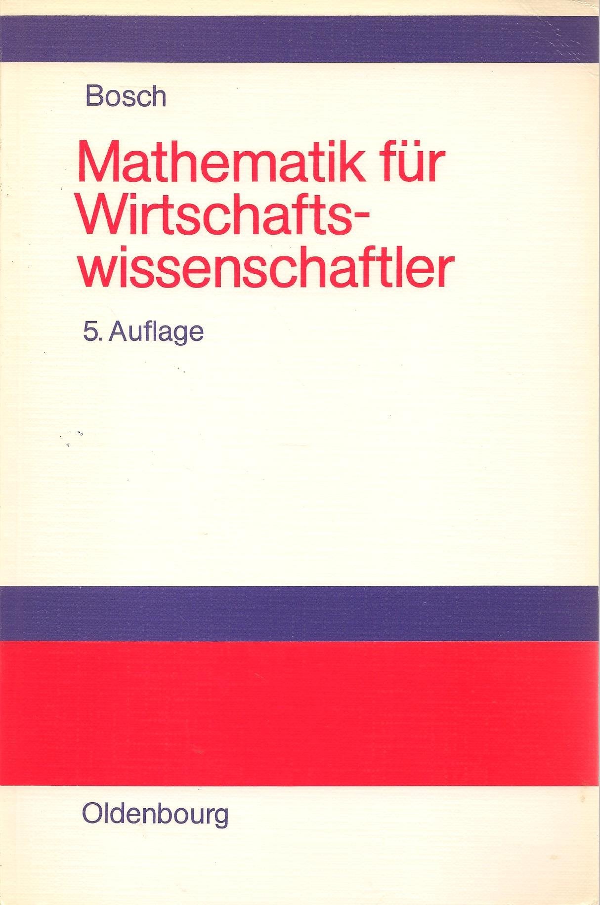 Mathematik für Wirtschaftswissenschaftler: Einführung Business & Technology