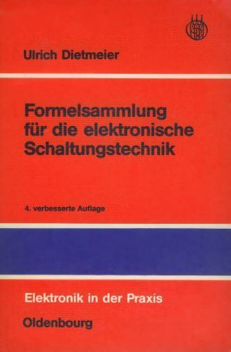 Formelsammlung für die elektronische Schaltungstechnik Business & Technology