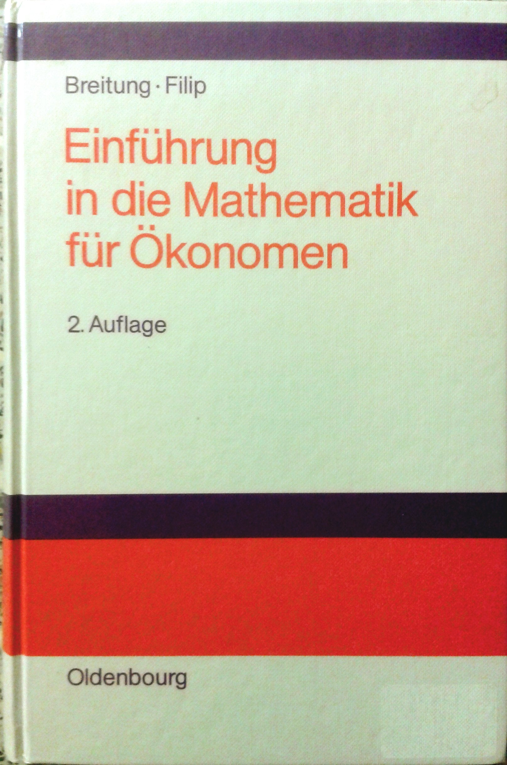 Einführung in die Mathematik für Ökonomen Business & Technology