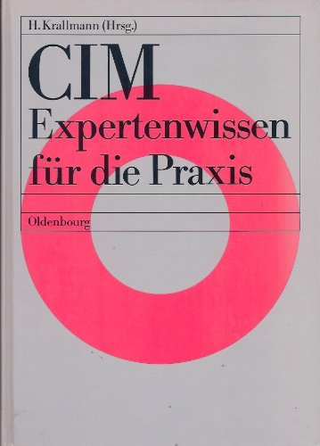 CIM - Expertenwissen für die Praxis Business & Technology