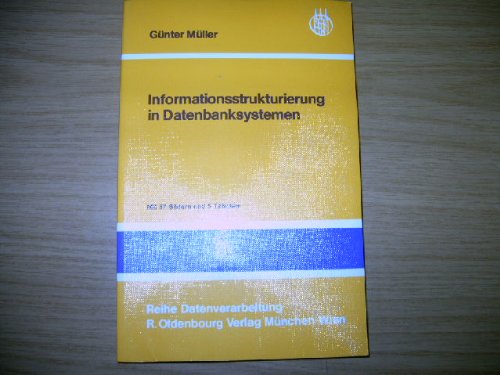 Informationsstrukturierung in Datenbanksystemen. Computer Science