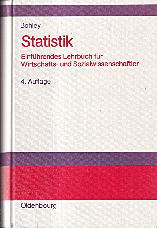 Statistik: Einführendes Lehrbuch für Wirtschafts- und Sozialwissenschaftler Education & Training