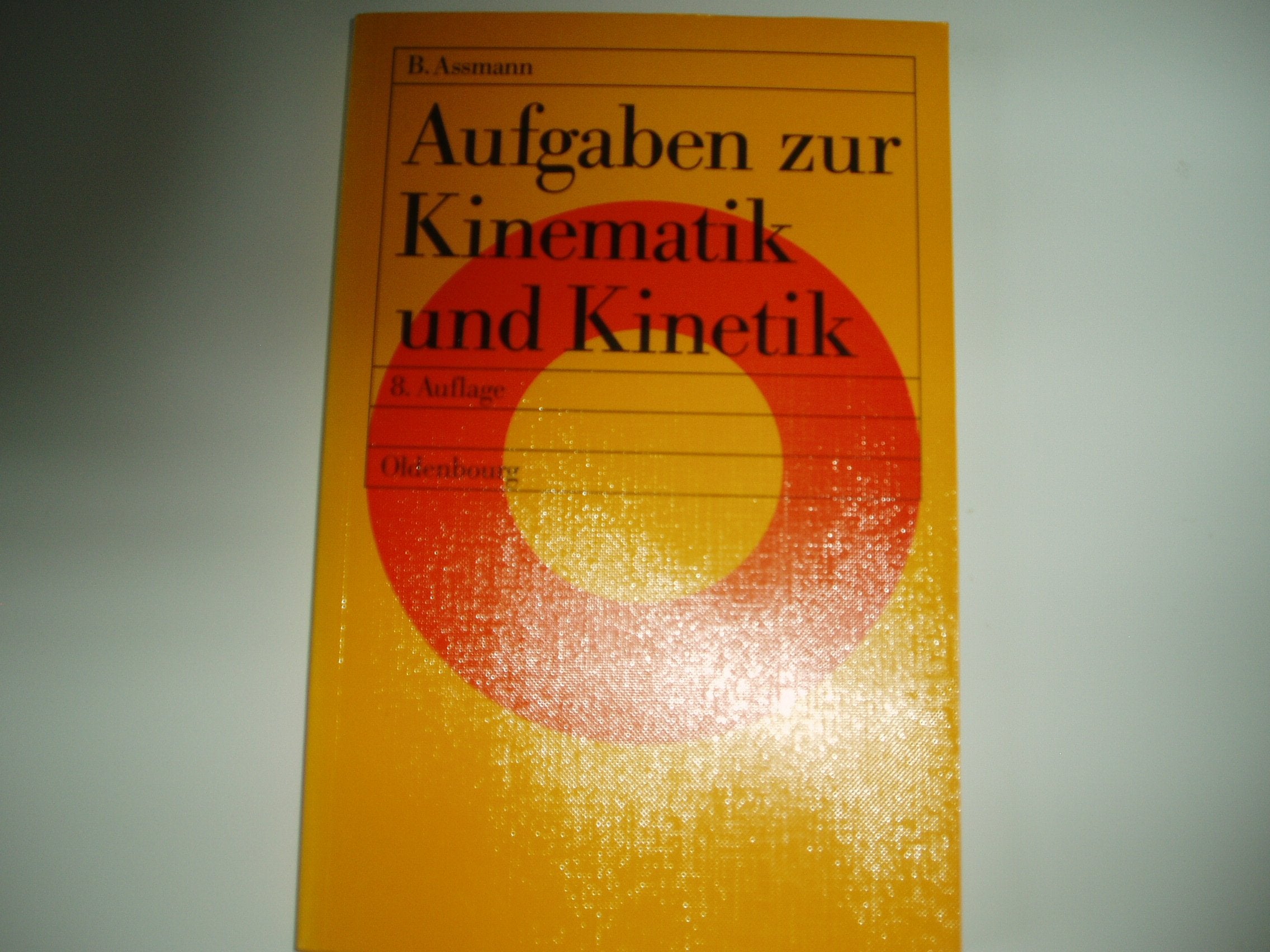 Aufgaben zur Kinematik und Kinetik Mathematics