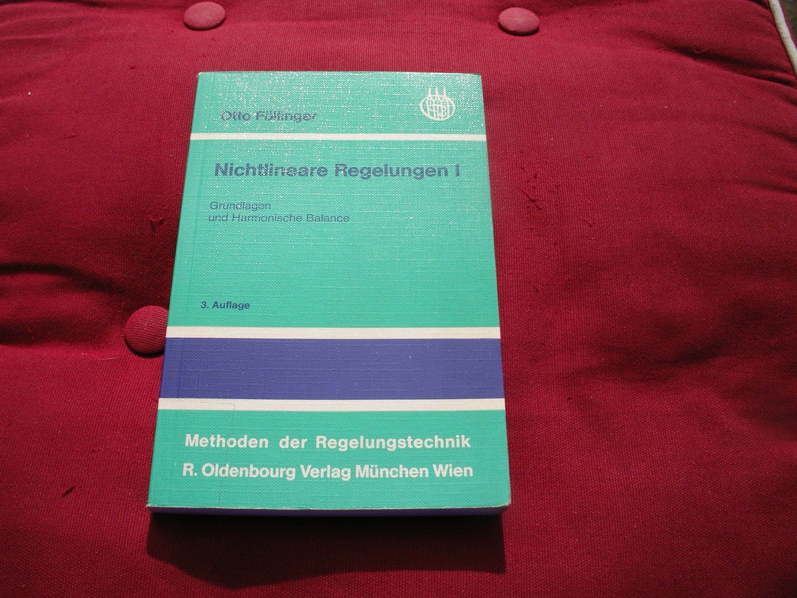 Nichtlineare Regelungen: Grundlagen und Harmonische Balance Business & Technology
