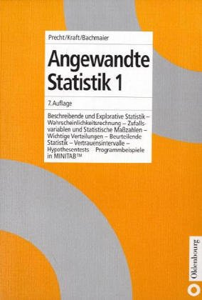 Bio-Statistik 1: Beschreibende und explorative Statistik - Wahrscheinlichkeitsrechnung und Zufallsvariablen - Statistische Masszahlen - Wichtige ... - Programmbeispiele in MINITAB und STATA Books