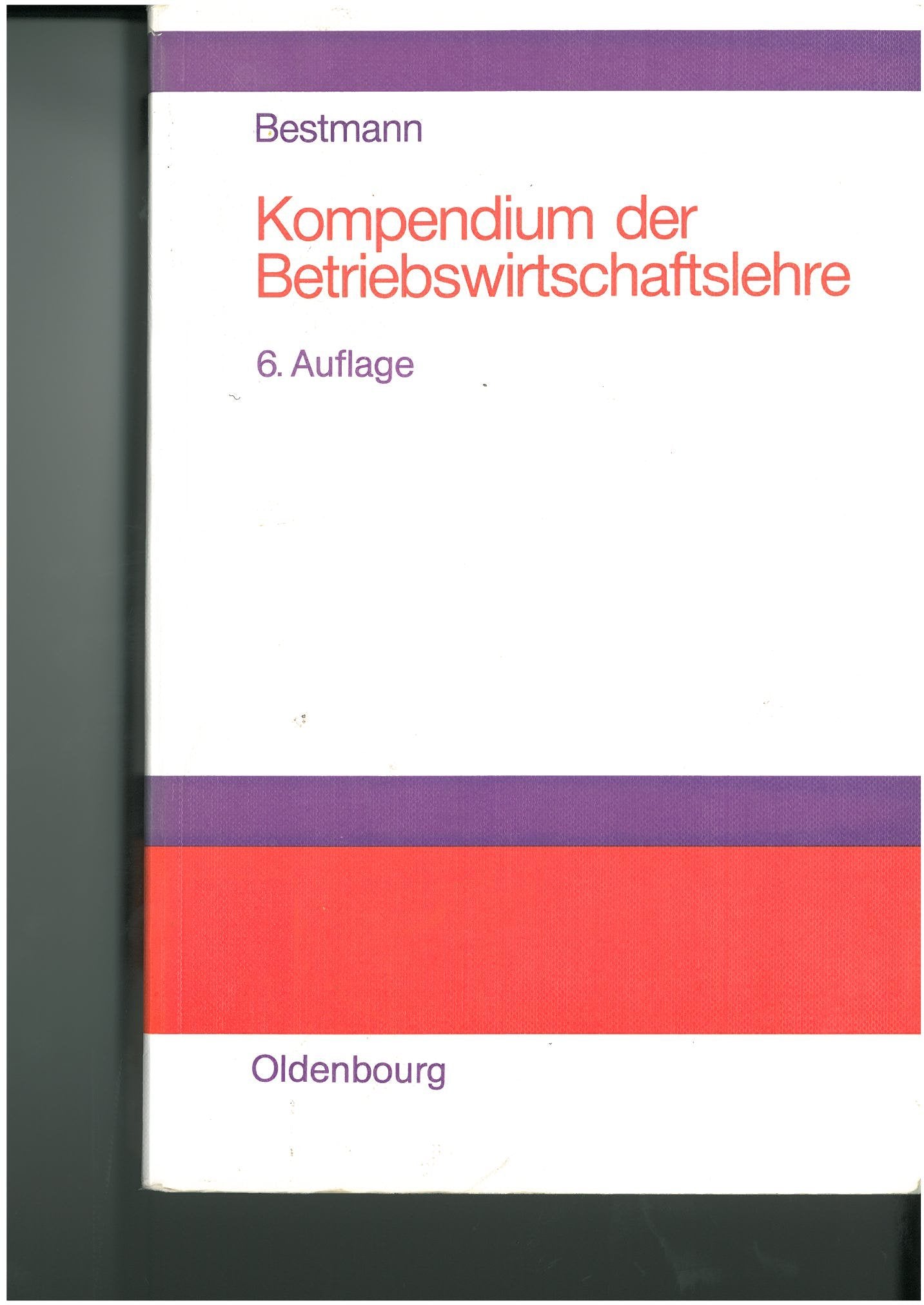 Kompendium der Betriebswirtschaftslehre Business & Technology