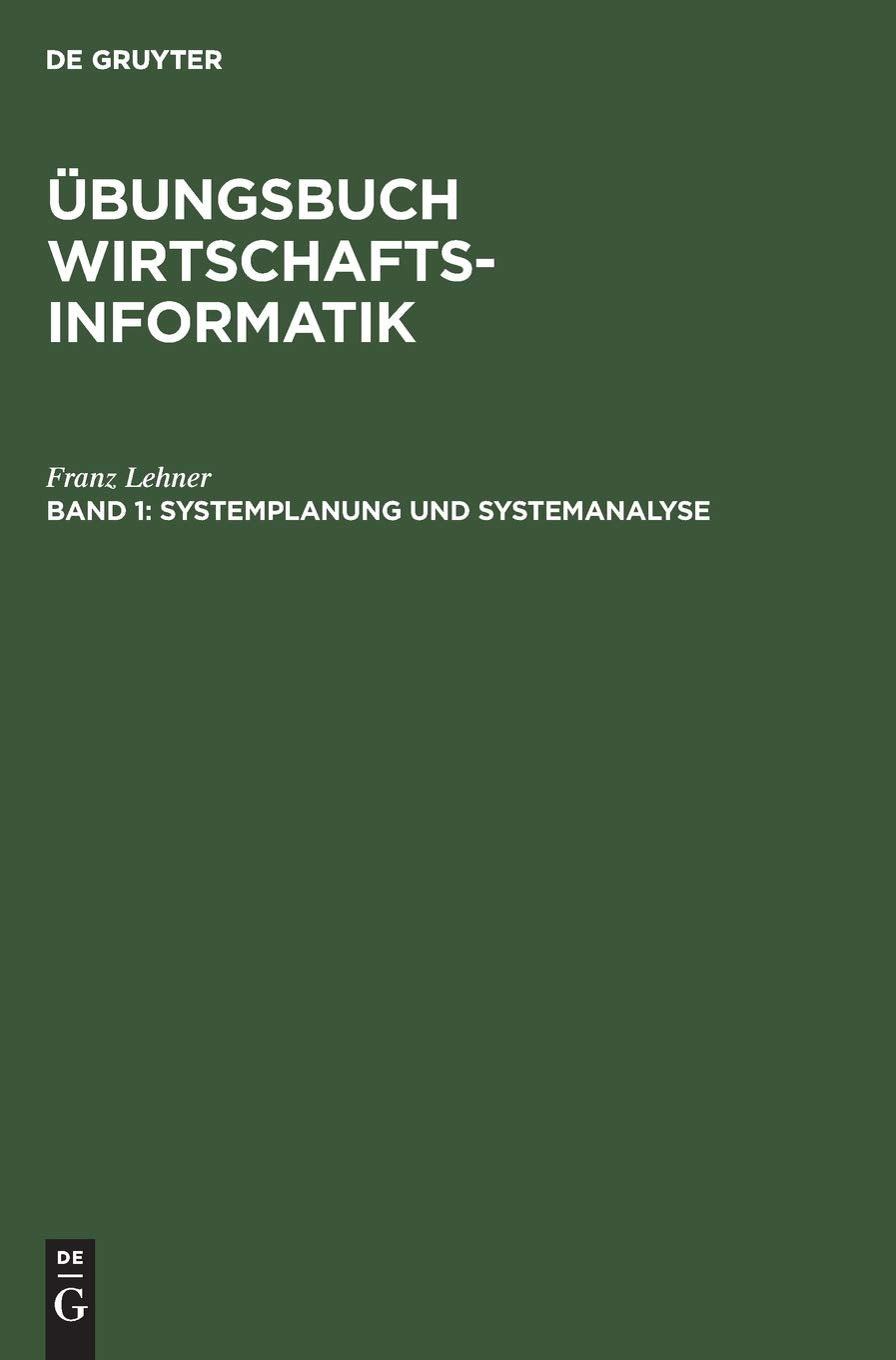 Übungsbuch Wirtschaftsinformatik, Bd.1, Systemplanung und Systemanalyse Law
