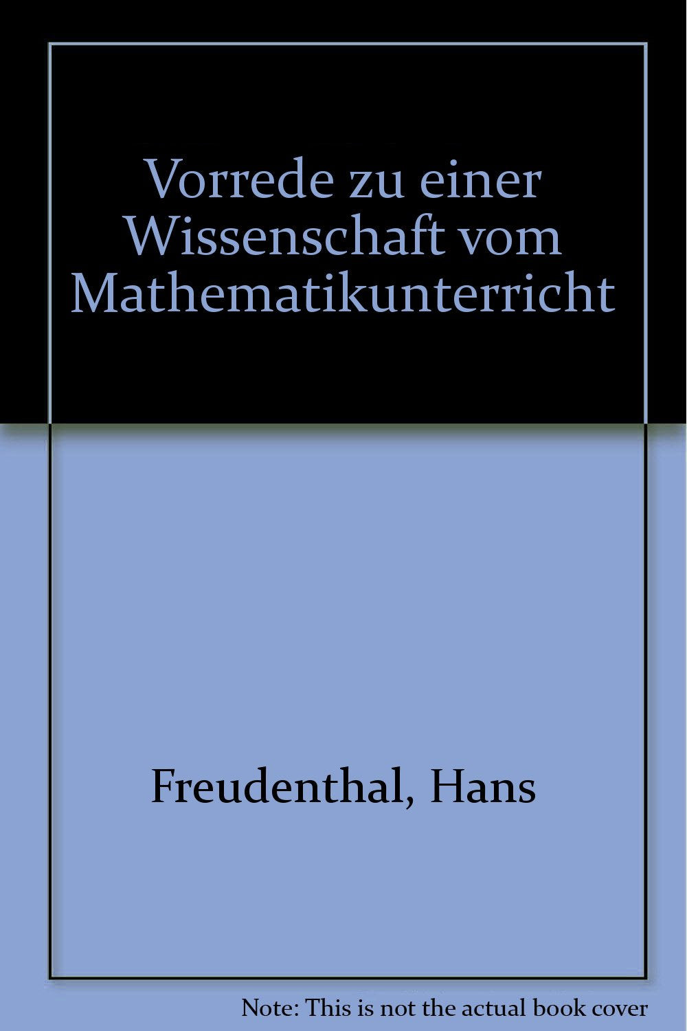 Vorrede zu einer Wissenschaft vom Mathematikunterricht Books