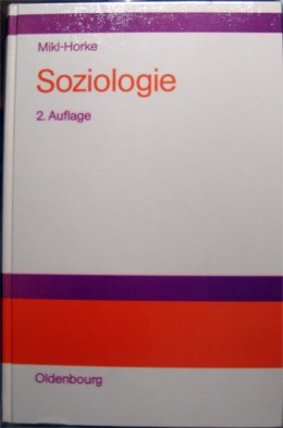Soziologie: Historischer Kontext und soziologische Theorie-Entwürfe Social Sciences